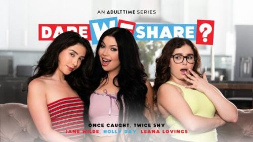 DareWeShare: Once Caught Twice Shy – Jane Wilde, Leana Lovings & Holly Day