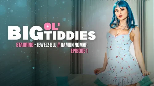 Wicked: Big ol’Tiddies Episode 1 – Jewelz Blu