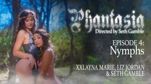 Wicked: Phantasia Episode 4 / Nymphs – Liz Jordan & Xxlayna Marie