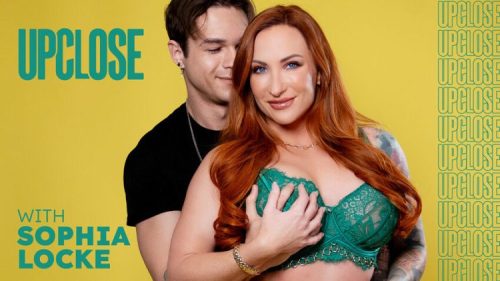 AdultTime: Up Close – Sophia Locke