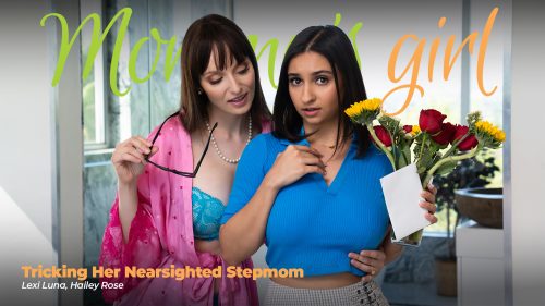 MommysGirl: Tricking Her Nearsighted Stepmom – Lexi Luna & Hailey Rose