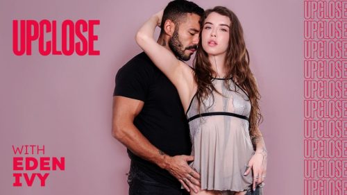 AdultTime – Up Close With Eden Ivy